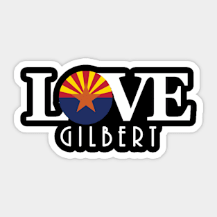 LOVE Gilbert Arizona Sticker